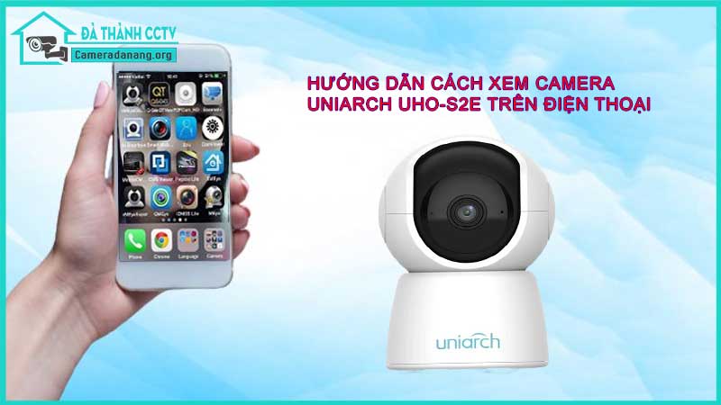 cach-xem-camera-wifi-uniarch-uho-s2e-tren-dien-thoai3