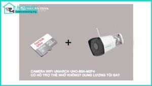 camera-wifi-uniarch-uho-b0a-m2f4-co-ho-tro-the-nho-khong-dung-luong-toi-da1