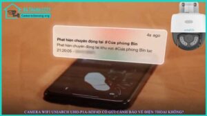 camera-wifi-uniarch-uho-p1a-m3f4d-co-gui-canh-bao-ve-dien-thoai-khong-2
