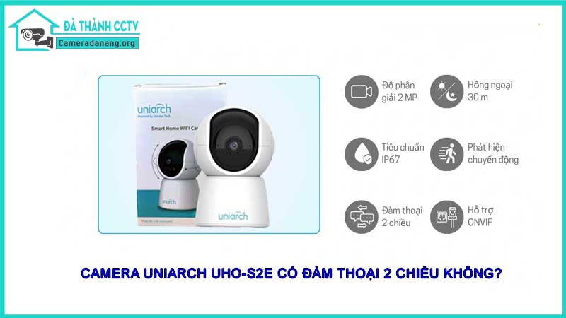 camera-wifi-uniarch-uho-s2e-co-dam-thoai-2-chieu-khong2