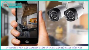 ly-do-ban-nen-lap-camera-giam-sat-cho-can-ho-ngay-hom-nay