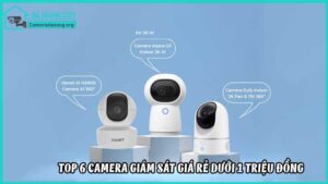 top-6-camera-giam-sat-gia-re-duoi-1-trieu-dong6