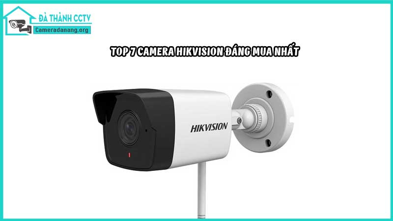 top-7-camera-hikvision-dang-mua-nhat1