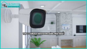 top-7-camera-hikvision-dang-mua-nhat2