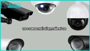 top-8-camera-thiet-ke-dep-tham-my-cao8