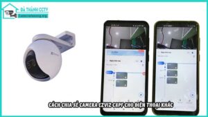 cach-chia-se-camera-ezviz-c8pf-cho-dien-thoai-khac