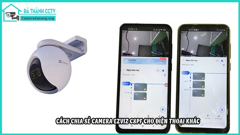 cach-chia-se-camera-ezviz-c8pf-cho-dien-thoai-khac
