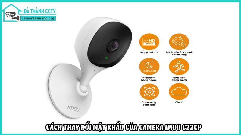 cach-thay-doi-mat-khau-cua-camera-imou-c22cp