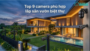 9 camera phù hợp lắp sân vườn biệt thự-0