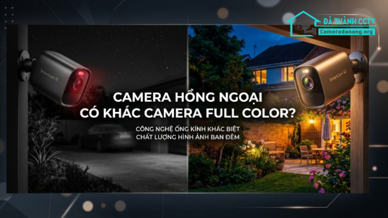 Camera hồng ngoại và camera full color khác nhau thế nào-0