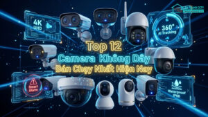 Top 12 camera không dây bán chạy nhất hiện nay-0