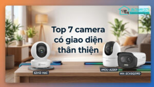 Top 7 camera có giao diện thân thiện-0