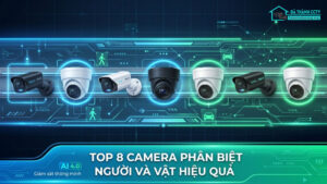 Top 8 camera phân biệt người và vật hiệu quả-0