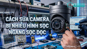 Cách sửa camera bị nhiễu hình sọc ngang sọc dọc-0