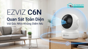 Camera Ezviz C6N Quan Sát Toàn Diện Với Góc Nhìn Không Điểm Mù-0