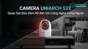 Camera Uniarch S2E Quan Sát Ban Đêm Rõ Nét Với Công Nghệ Hồng Ngoại-0