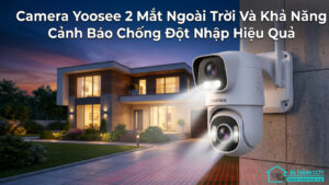 Camera Yoosee 2 Mắt Ngoài Trời Và Khả Năng Cảnh Báo Chống Đột Nhập Hiệu Quả-0