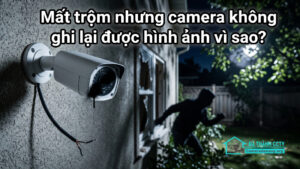 Mất trộm nhưng camera không ghi lại được hình ảnh vì sao-0