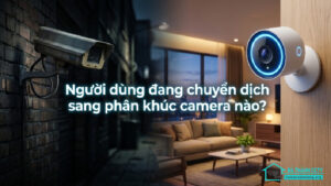 Người dùng đang chuyển dịch sang phân khúc camera nào-0