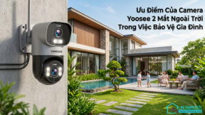 Ưu Điểm Của Camera Yoosee 2 Mắt Ngoài Trời Trong Việc Bảo Vệ Gia Đình-0